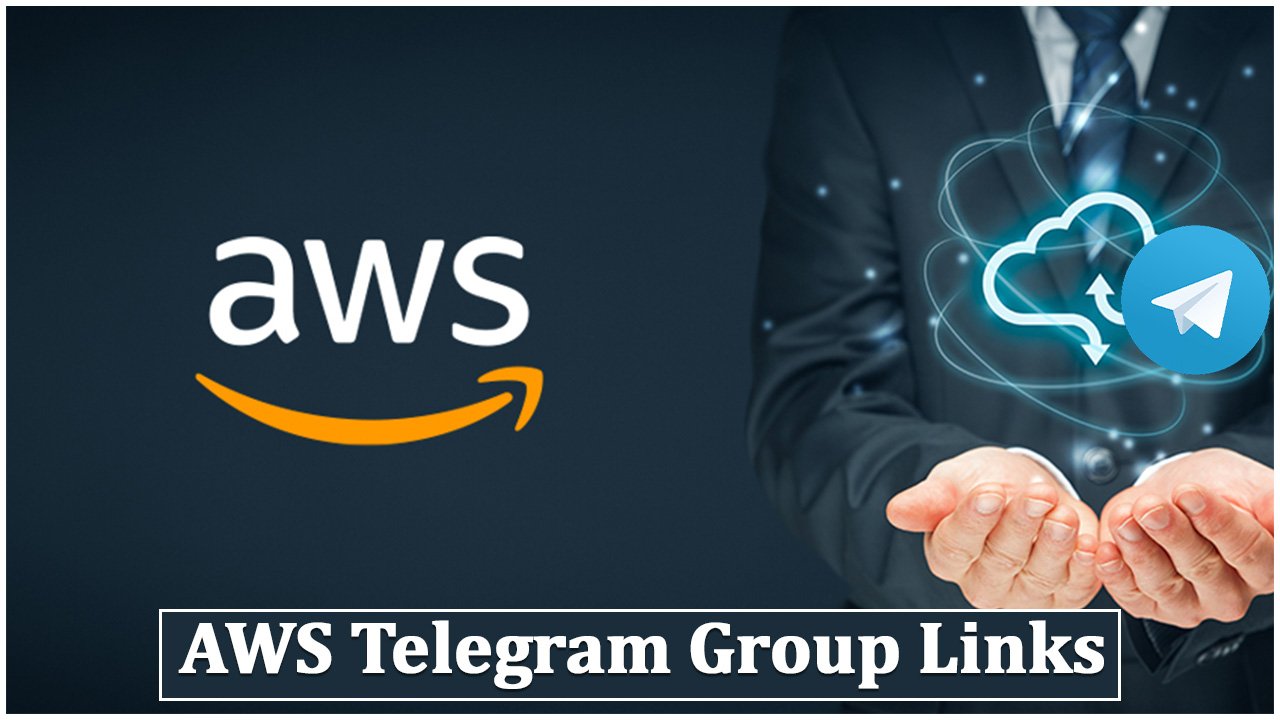 1000+ AWS Telegram Group Links & Channel List 2025