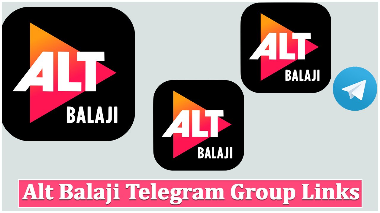 Alt Balaji Telegram Group Links