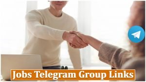 1300 + Jobs Telegram Group Links & Channel List 2025