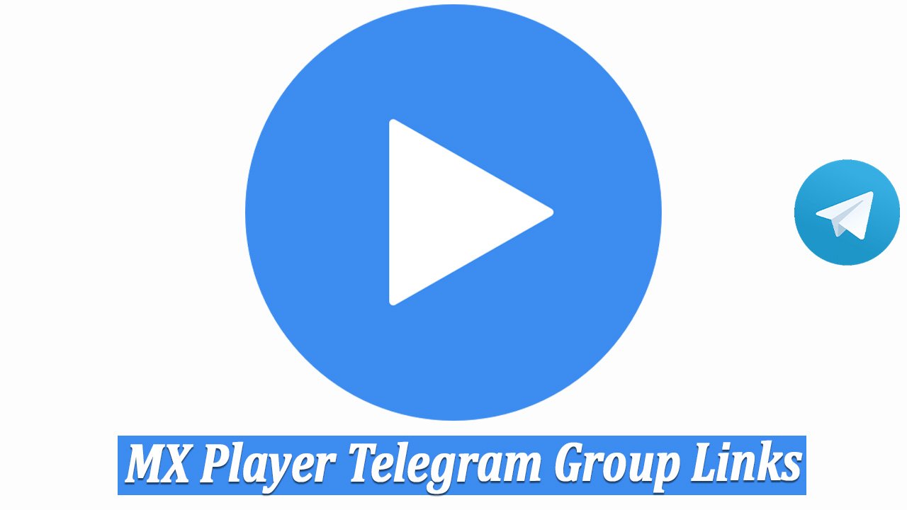 MX Player Telegram Group Links
