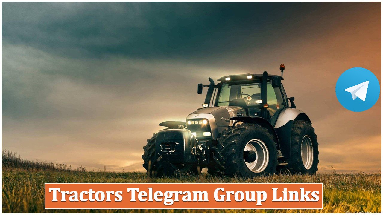 Tractors Telegram Group Links
