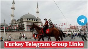 1000+ Turkey Telegram Group Links & Channel List 2026