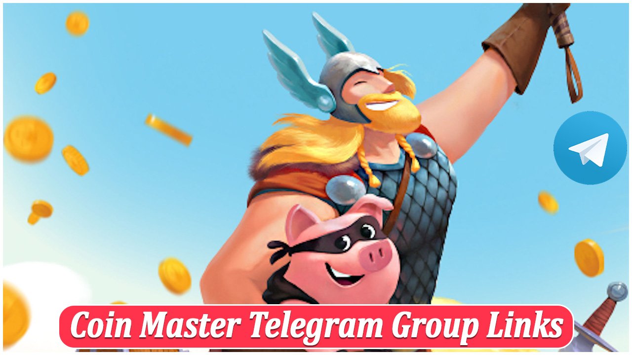 930+ Coin Master Telegram Group Links 2023