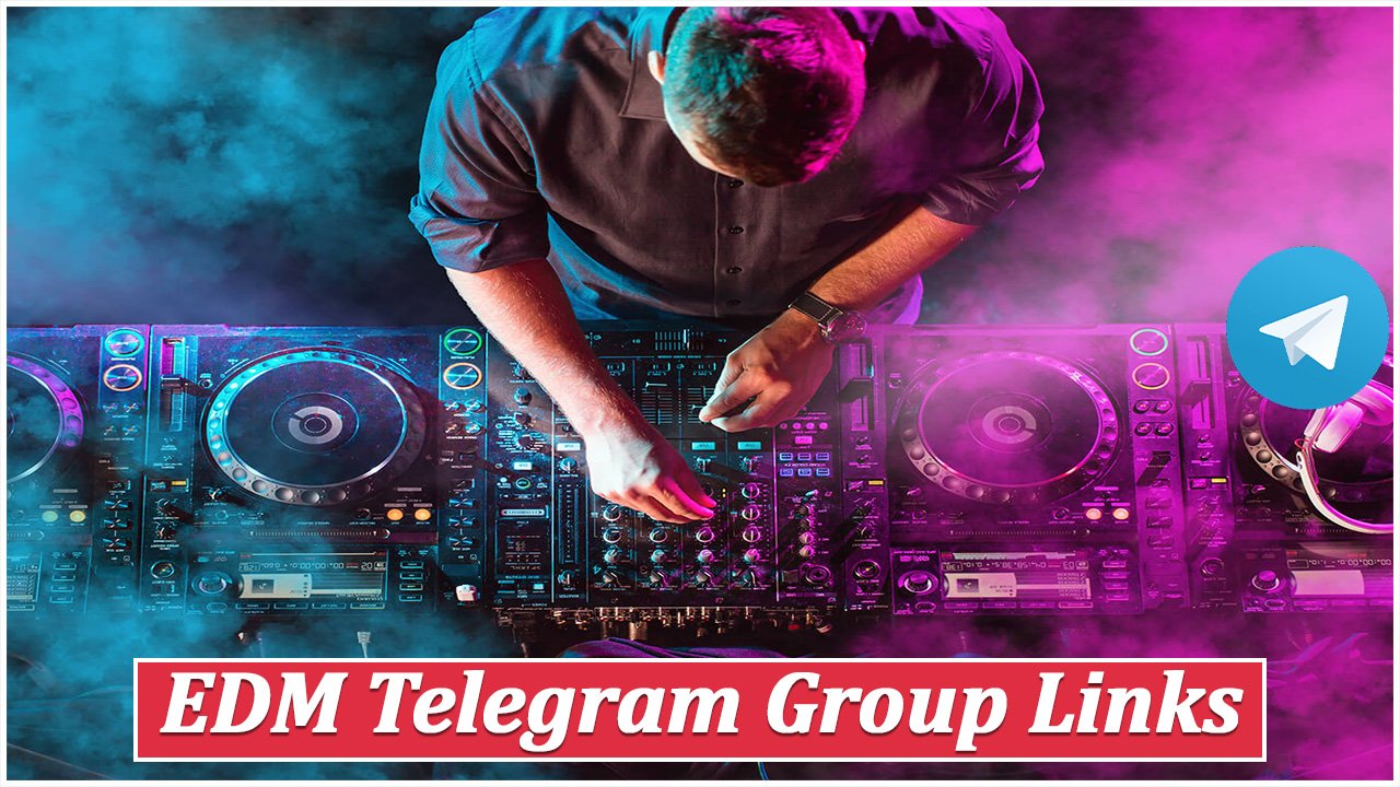 EDM Telegram Group Links 1