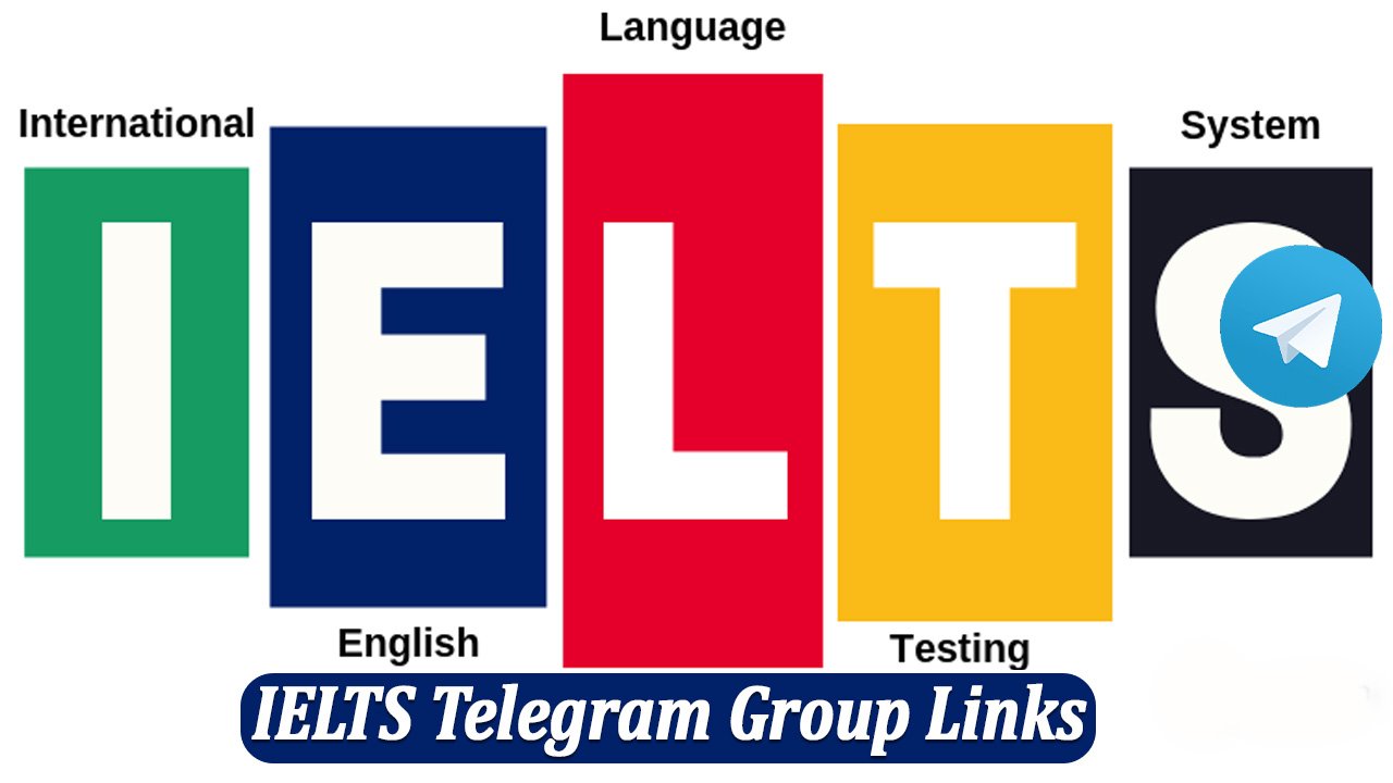 1000+ IELTS Telegram Group Links & Channel List 2024