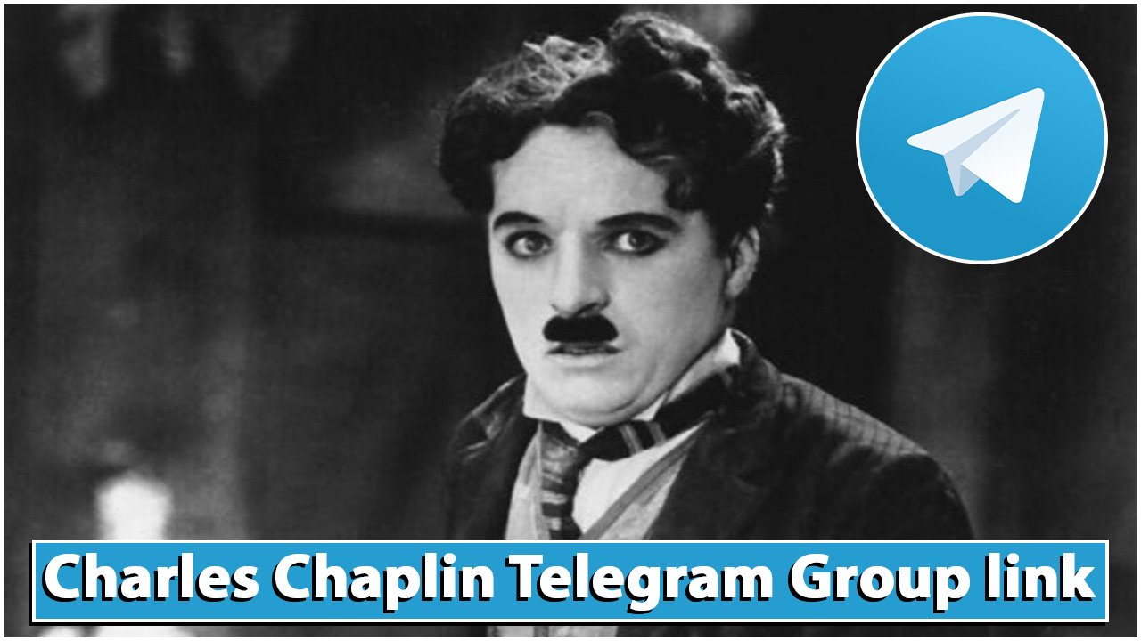 Charles Chaplin Telegram Group link