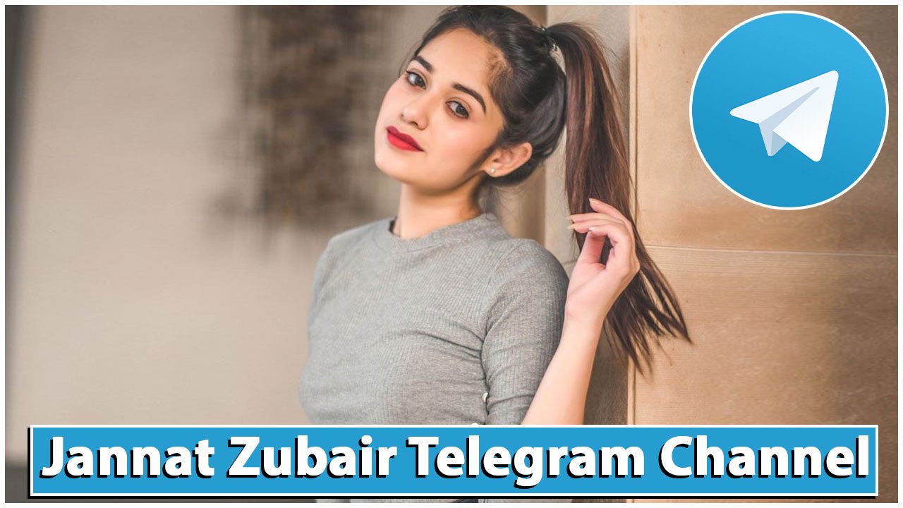 Jannat Zubair Telegram Channel