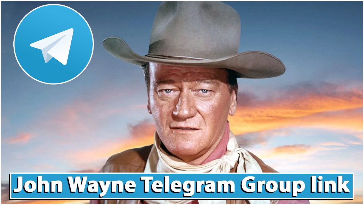 John Wayne Telegram Group link
