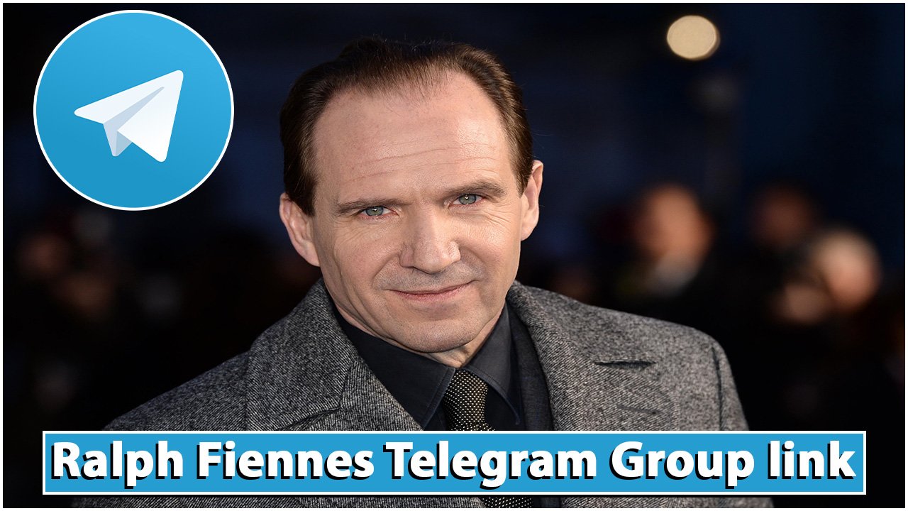 Ralph Fiennes Telegram Group link