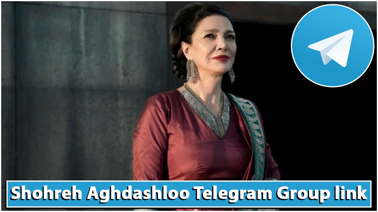 Shohreh Aghdashloo Telegram Group link