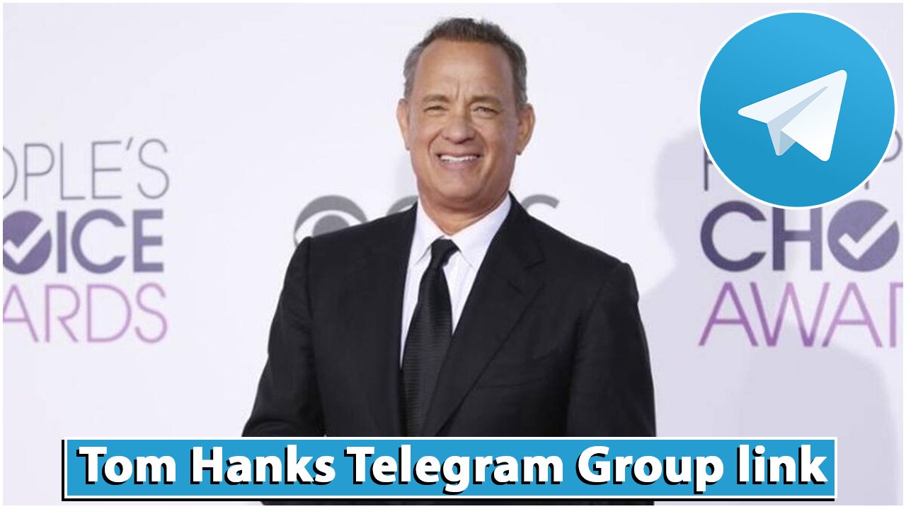 Tom Hanks Telegram Group link