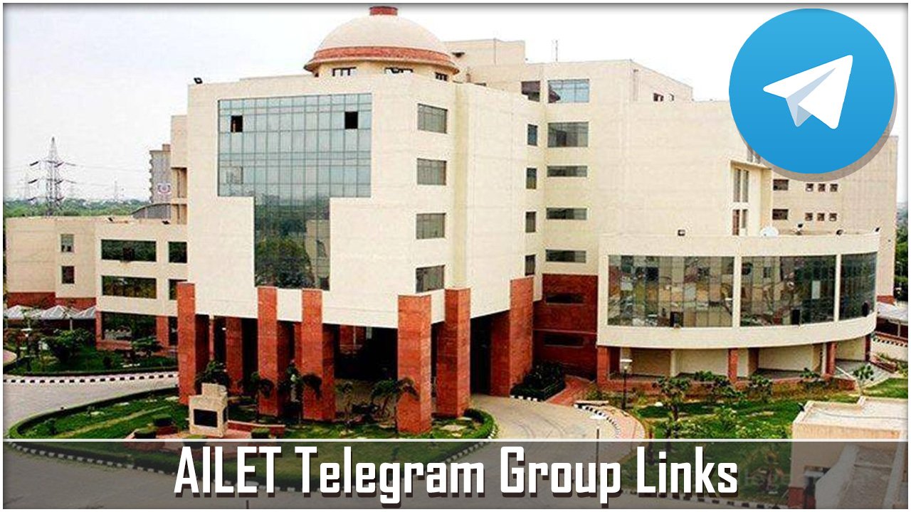 AILET Telegram Group Links
