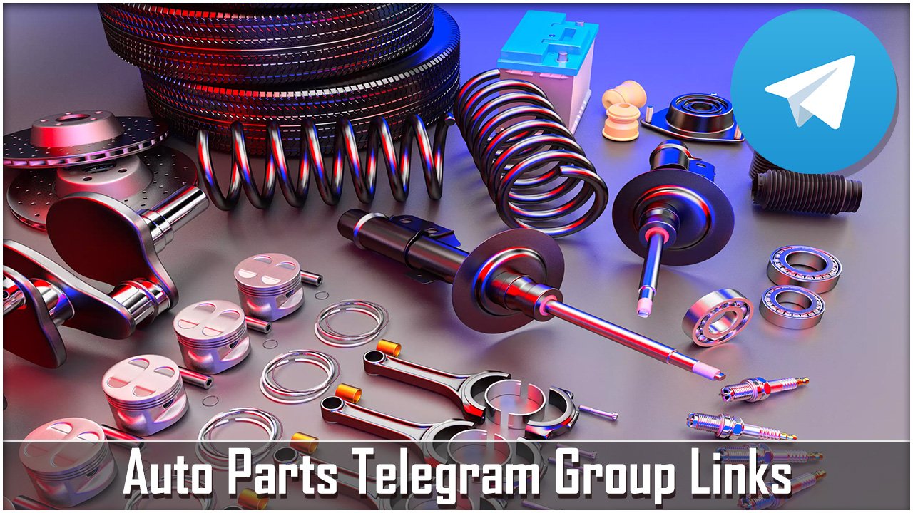 900+ Auto Parts Telegram Group Links & Channel List 2024