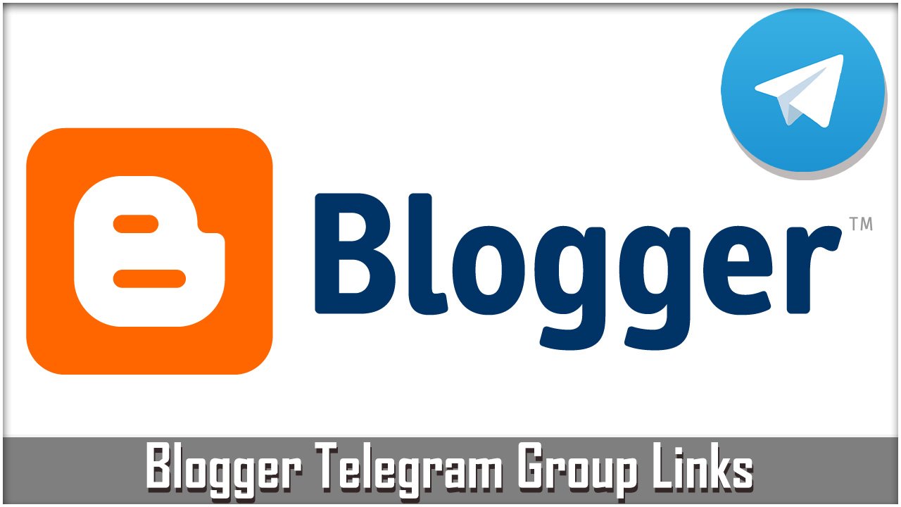 Blogger Telegram Group Links