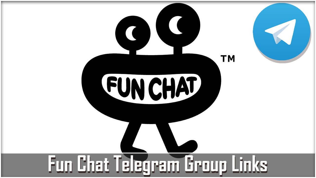Fun Chat Telegram Group Links