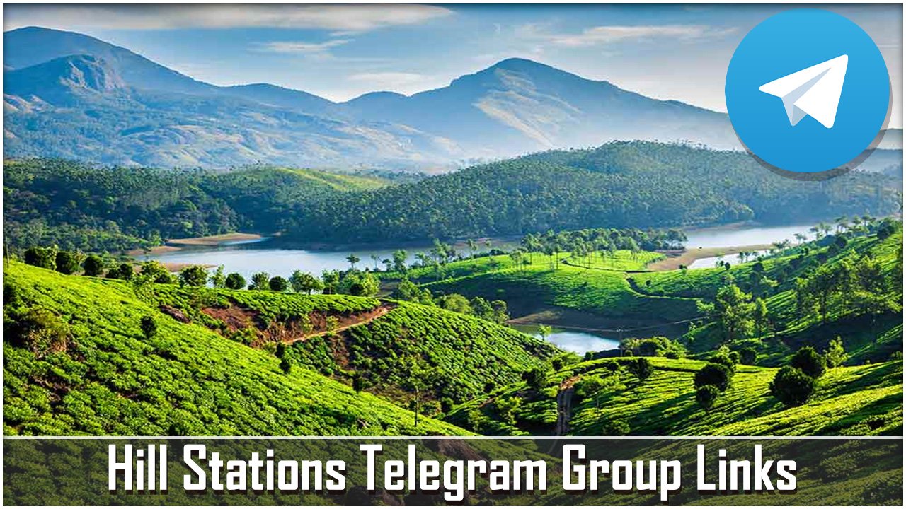 Hill Stations Telegram Group Links