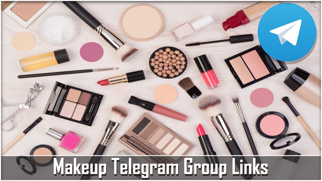 Makeup Telegram Group Links