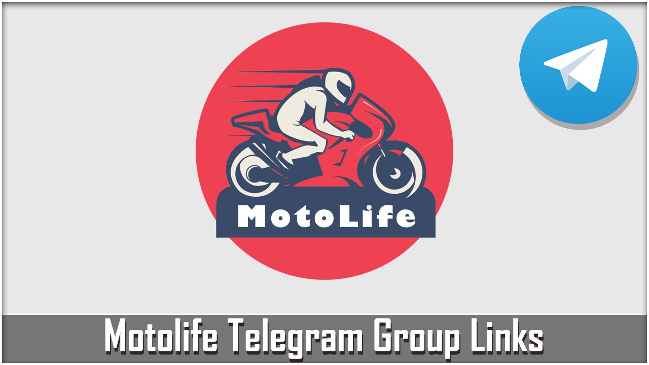 Motolife Telegram Group Links