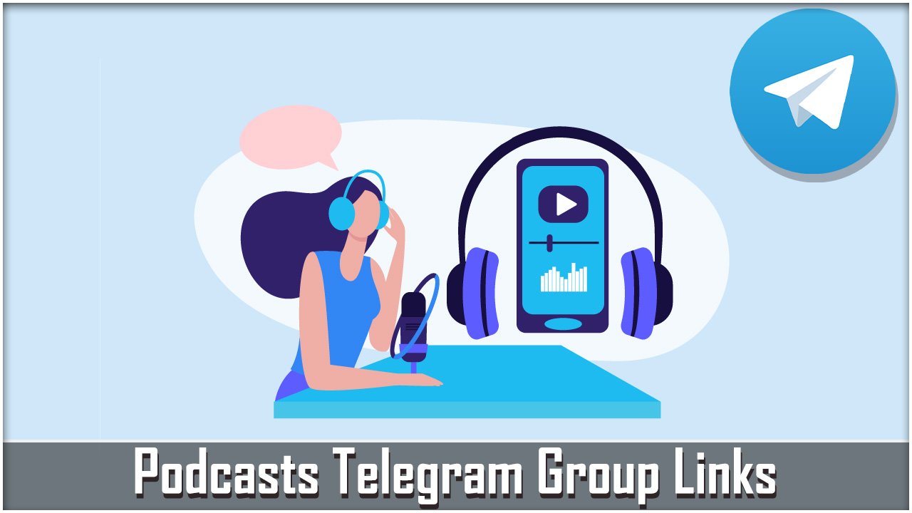 Podcasts Telegram Group Links