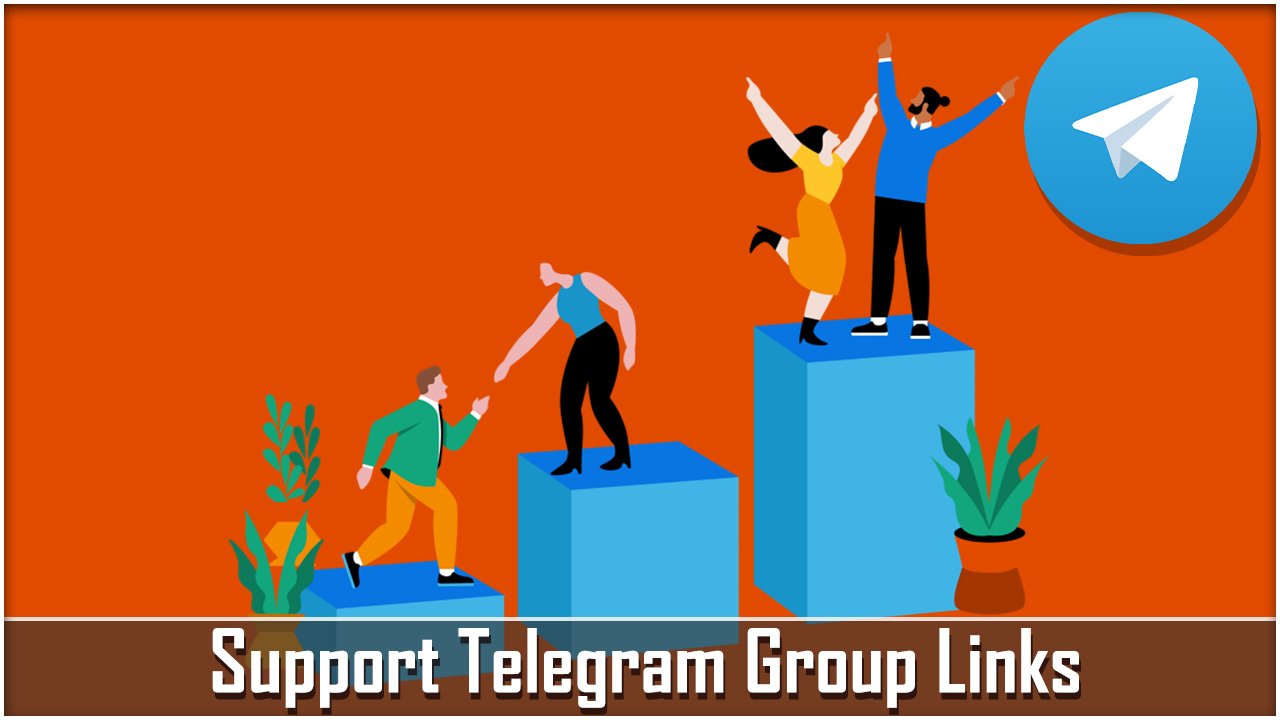 Support Telegram Group Links