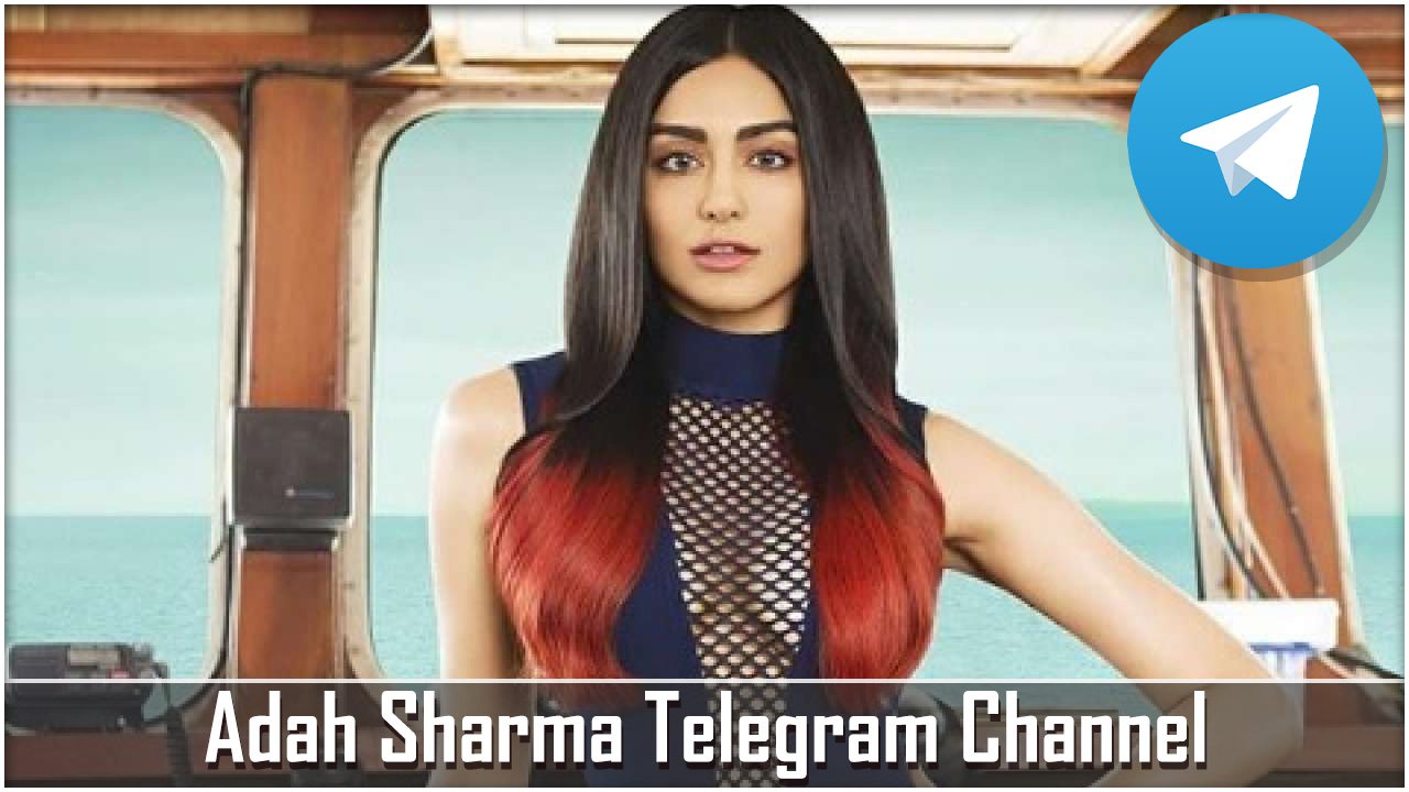 Adah Sharma Telegram Channel