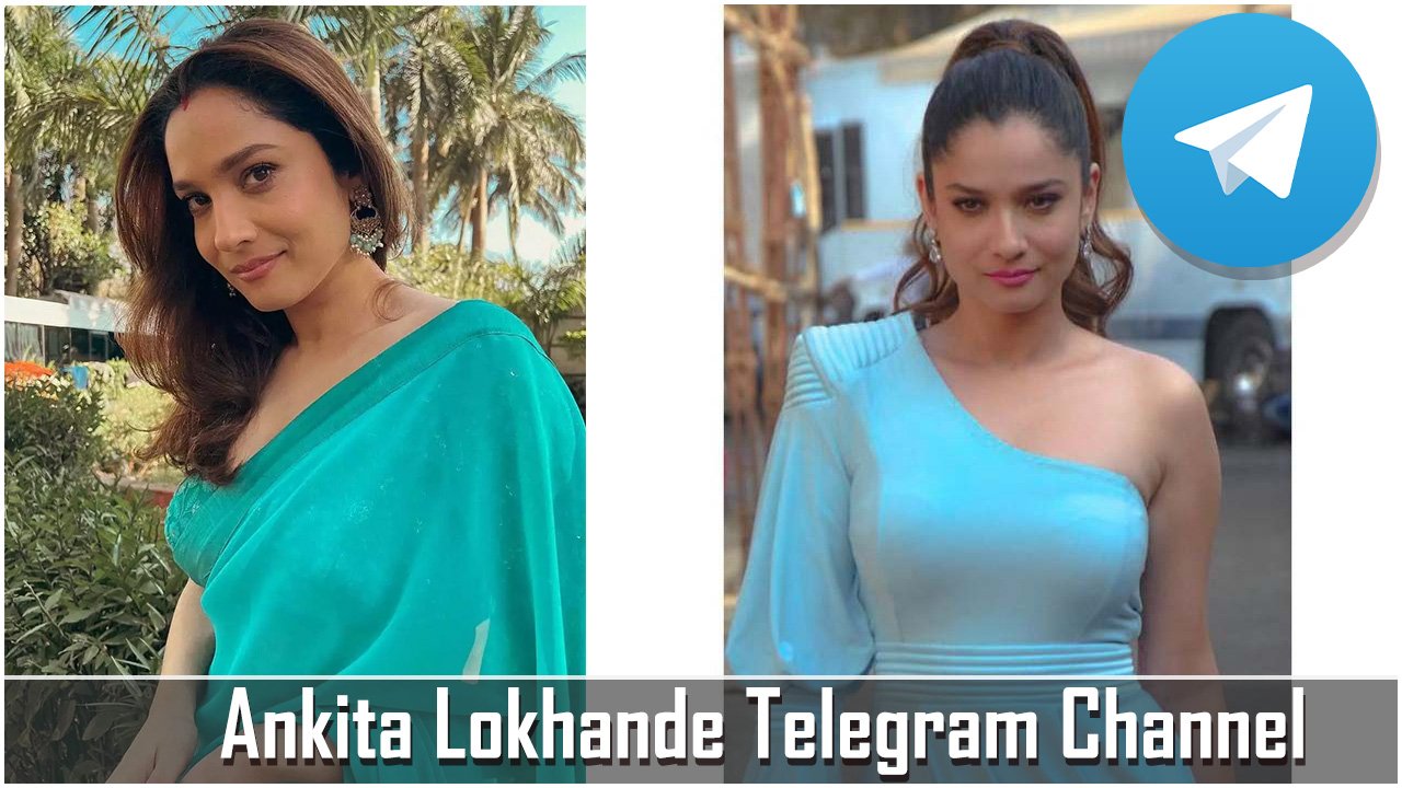 Ankita Lokhande Telegram Channel