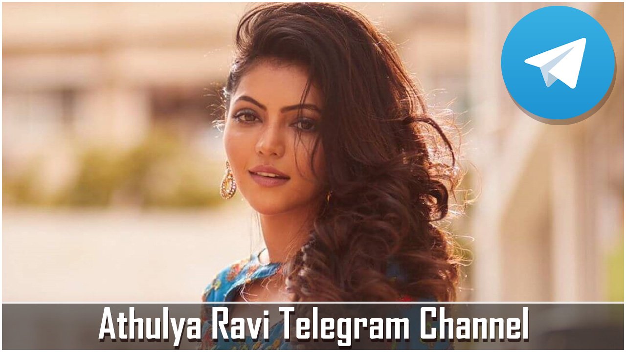 Athulya Ravi Telegram Channel