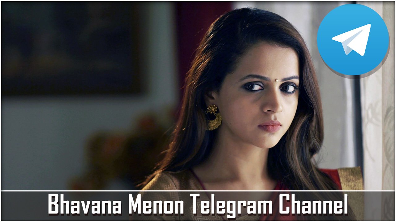 Bhavana Menon Telegram Channel