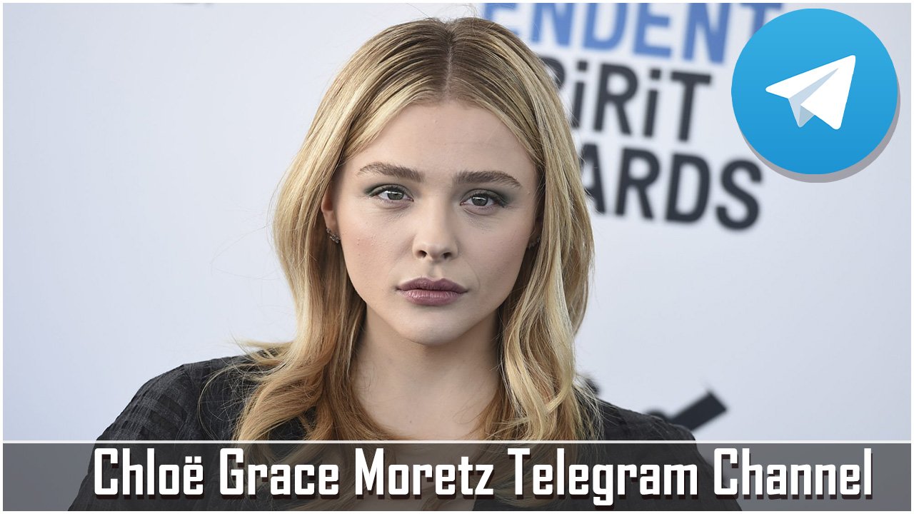 Chloe Grace Moretz Telegram Channel