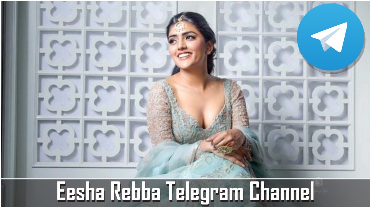 Eesha Rebba Telegram Channel