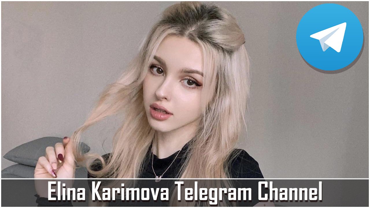 Elina Karimova Telegram Channel