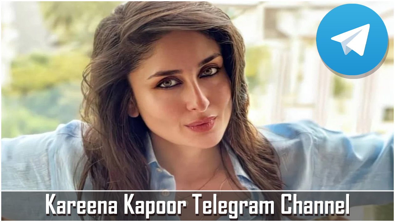 Kareena Kapoor Telegram Channel