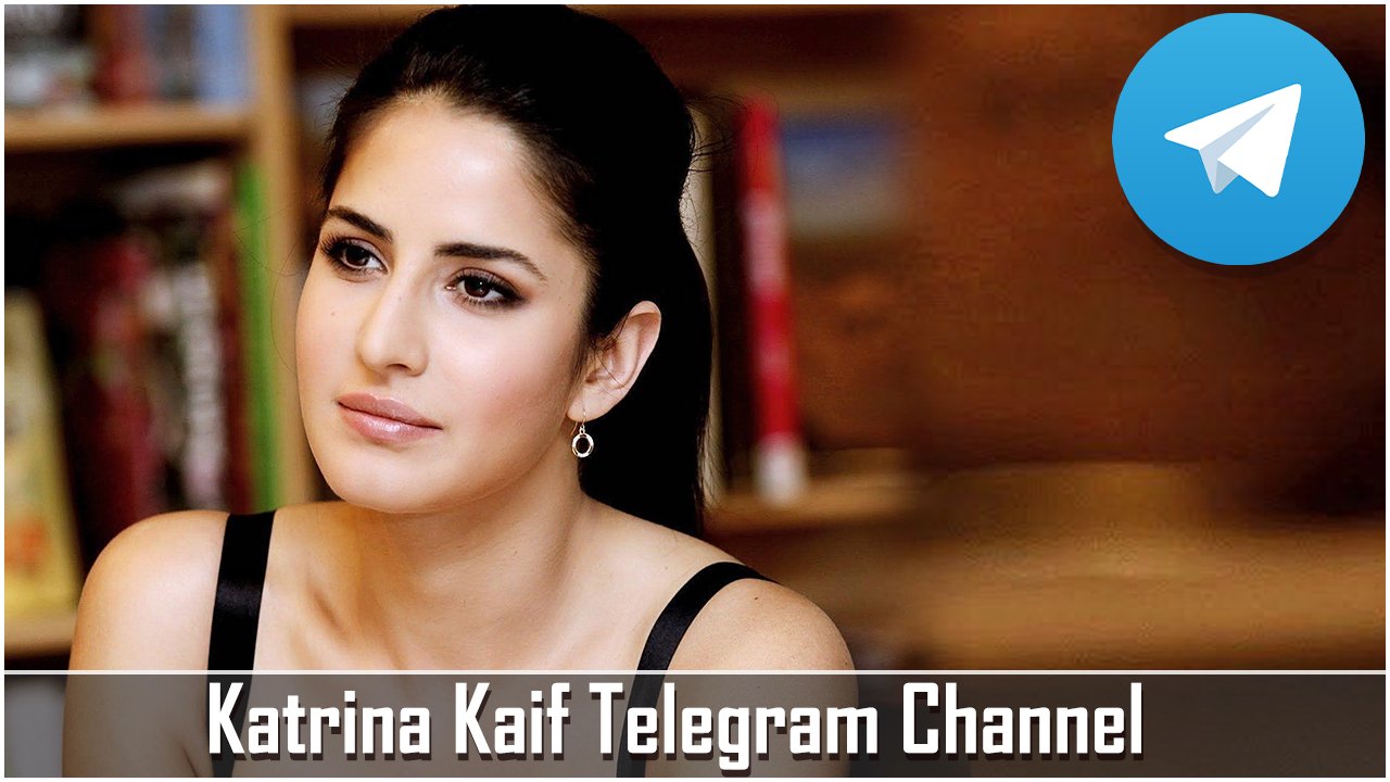 Katrina Kaif Telegram Channel