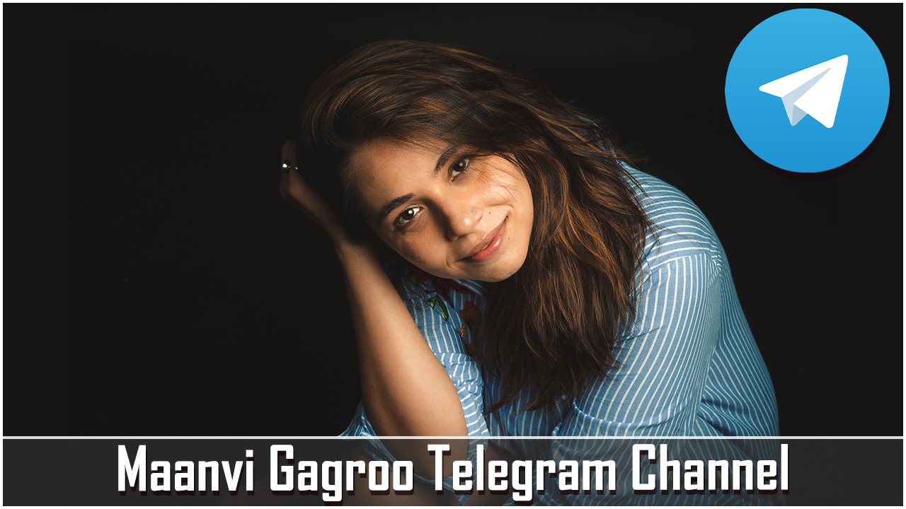 Maanvi Gagroo Telegram Channel