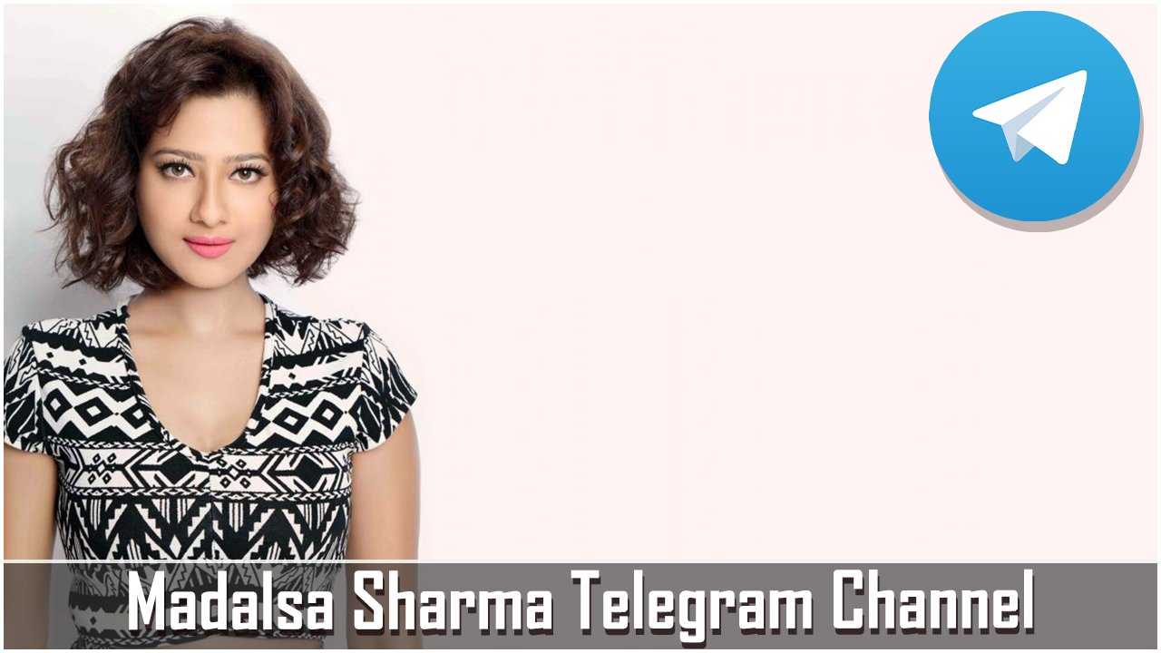 Madalsa Sharma Telegram Channel