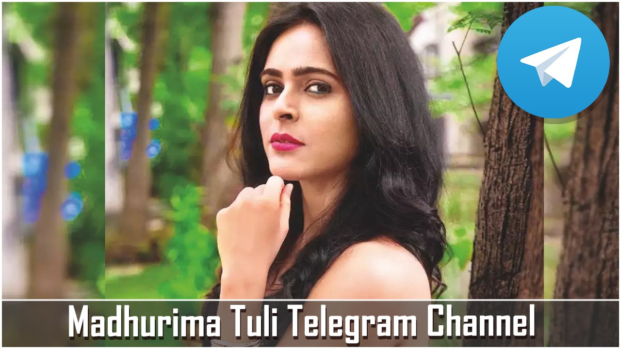 Madhurima Tuli Telegram Channel