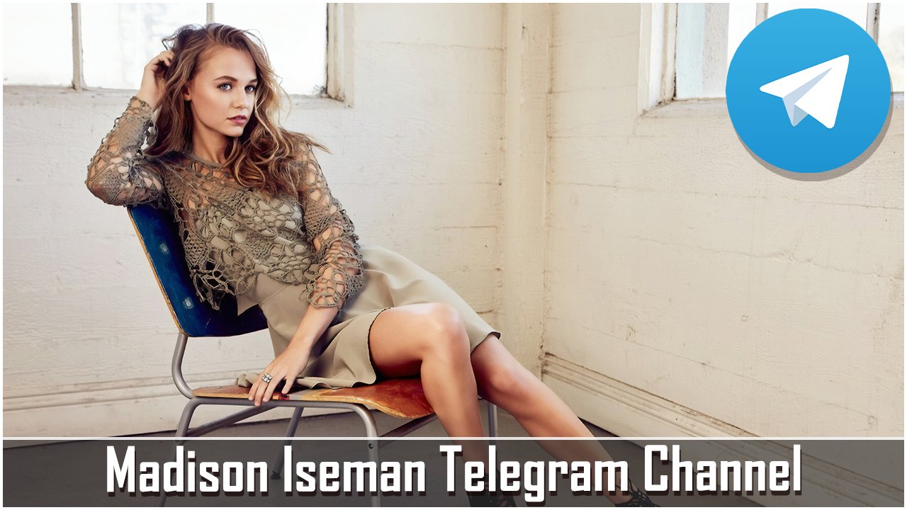 Madison Iseman Telegram Channel