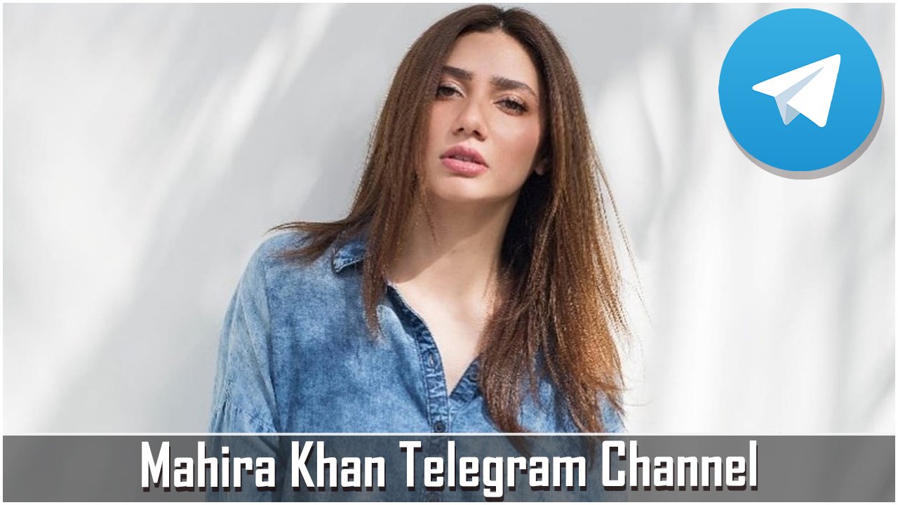 Mahira Khan Telegram Channel