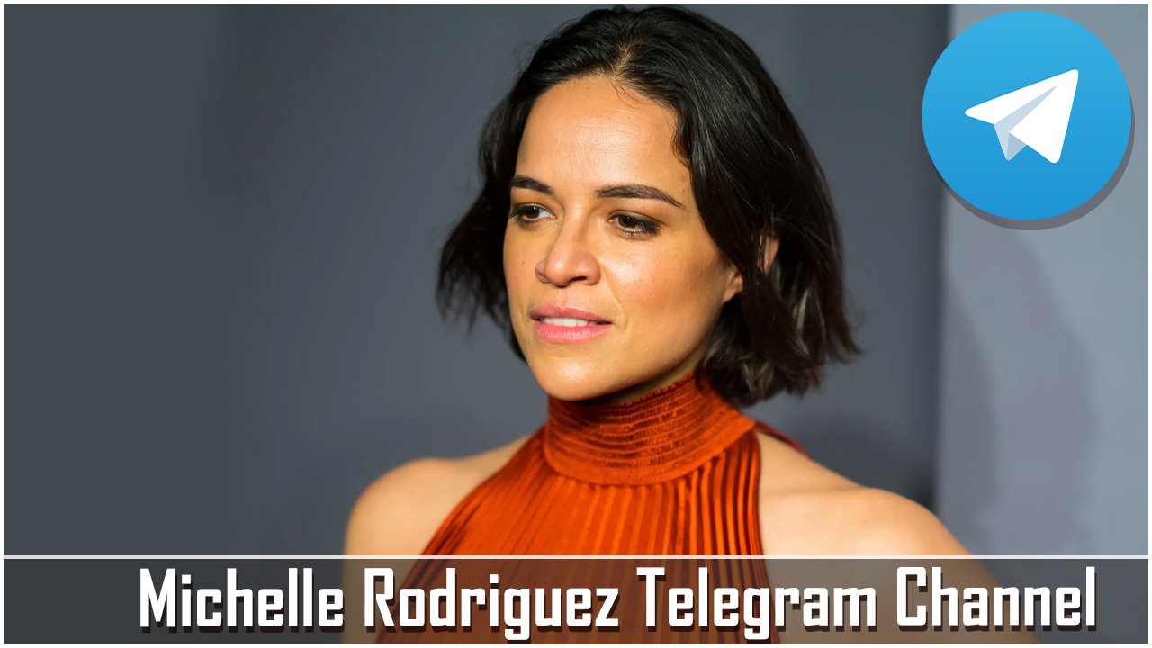 Michelle Rodriguez Telegram Channel