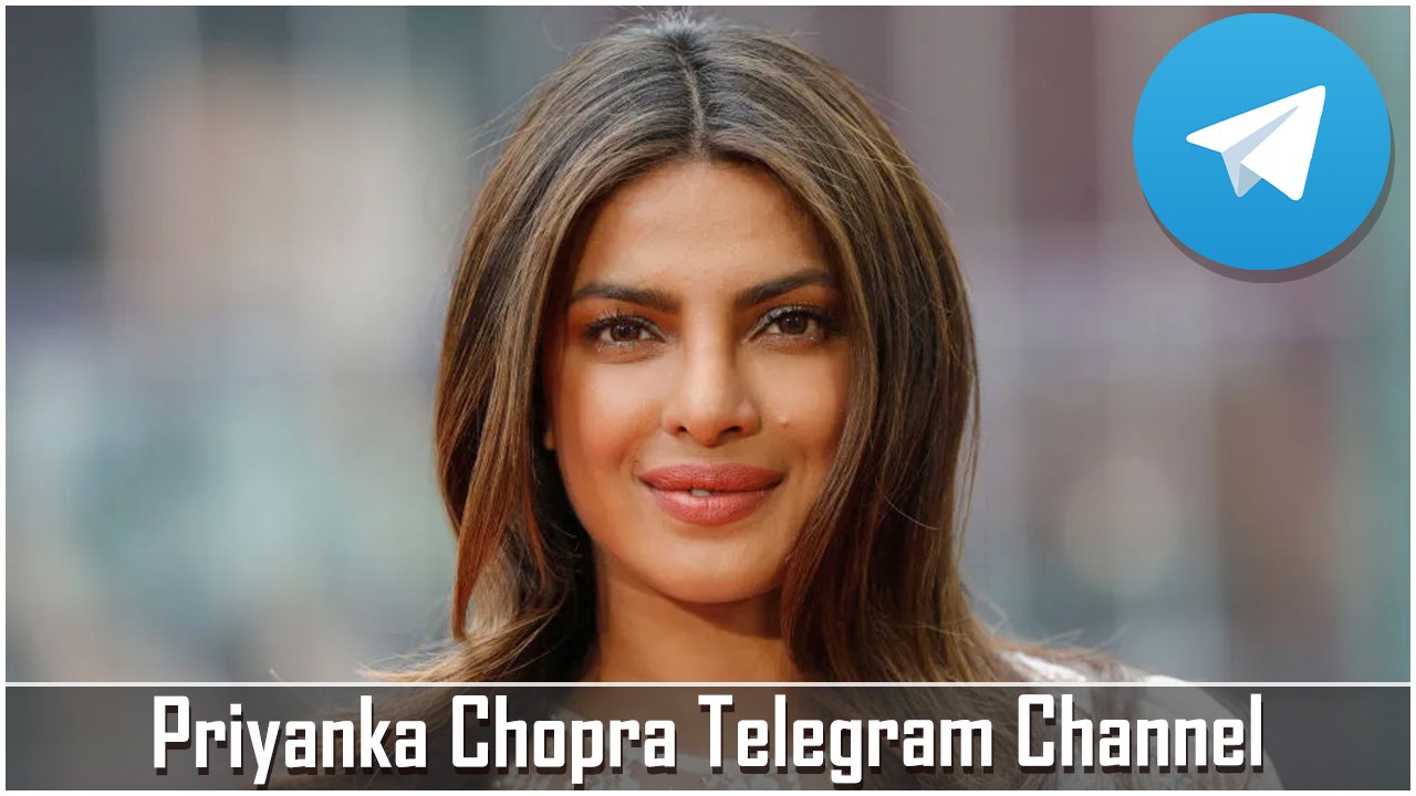 Priyanka Chopra Telegram Channel