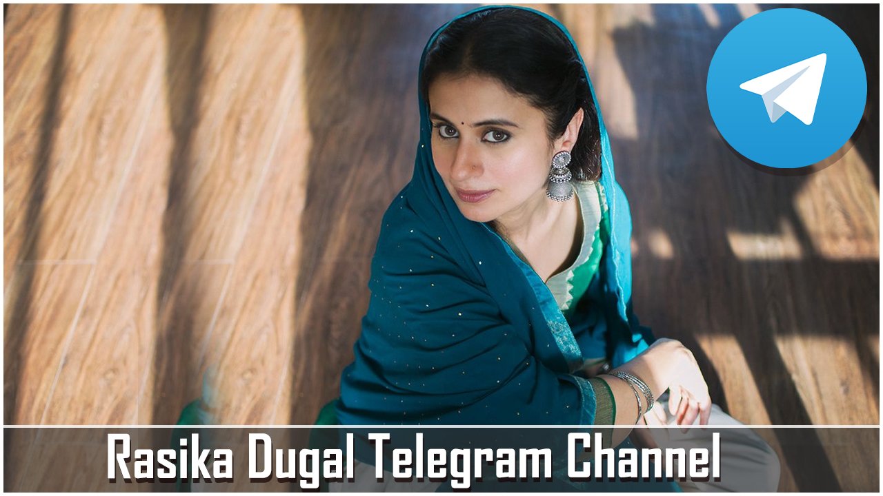 Rasika Dugal Telegram Channel