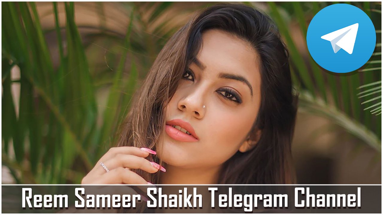 Reem Sameer Shaikh Telegram Channel