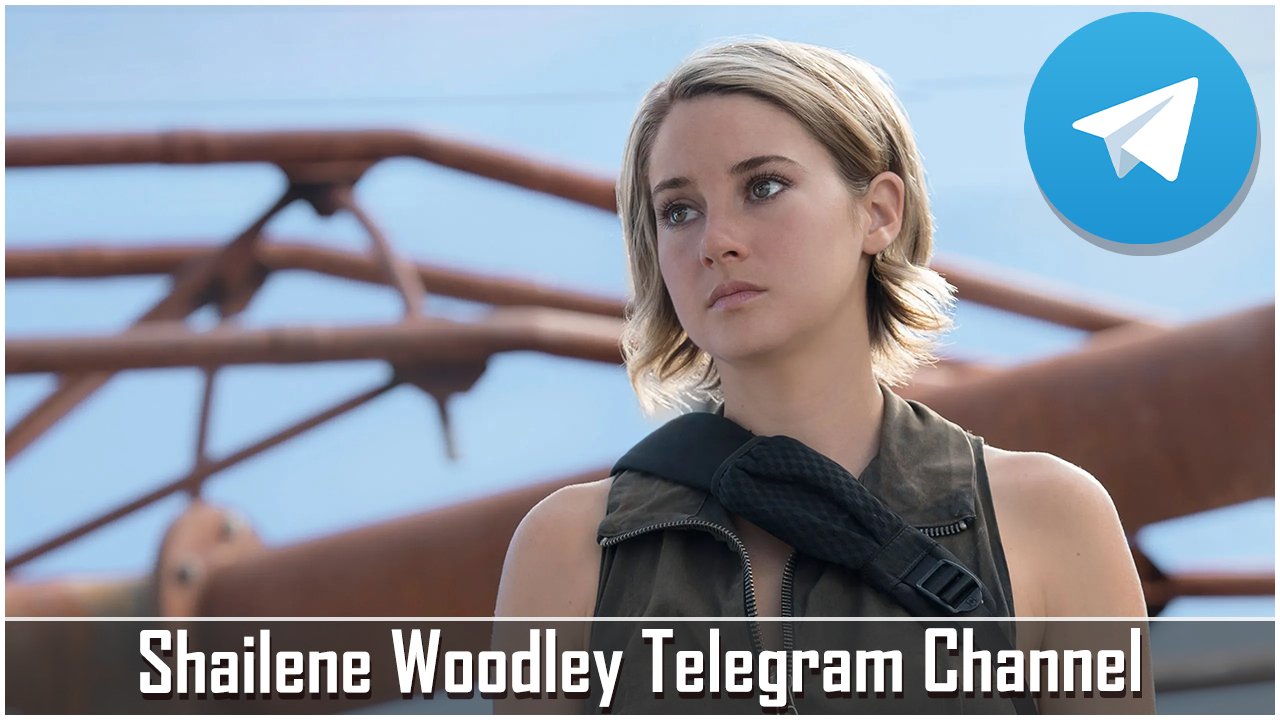 Shailene Woodley Telegram Channel