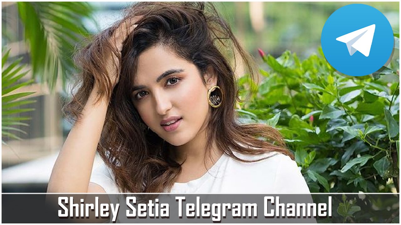 Shirley Setia Telegram Channel