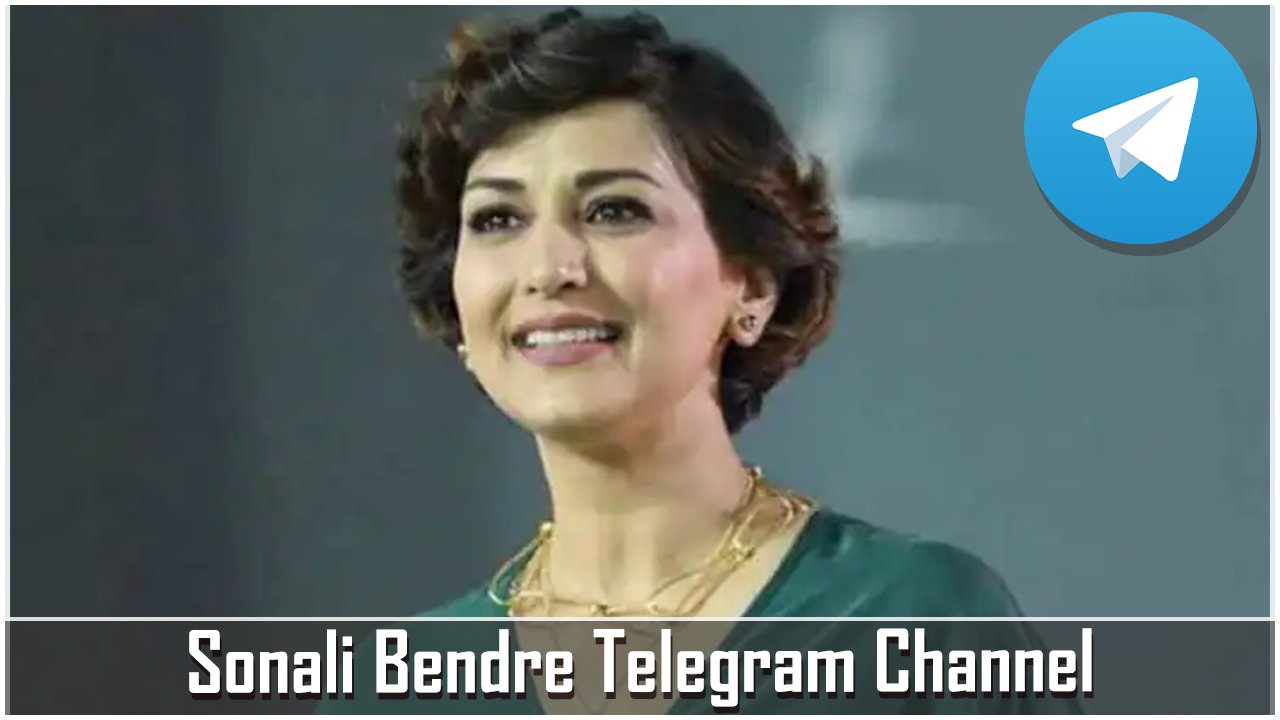 Sonali Bendre Telegram Channel