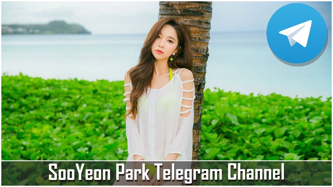 SooYeon Park Telegram Channel