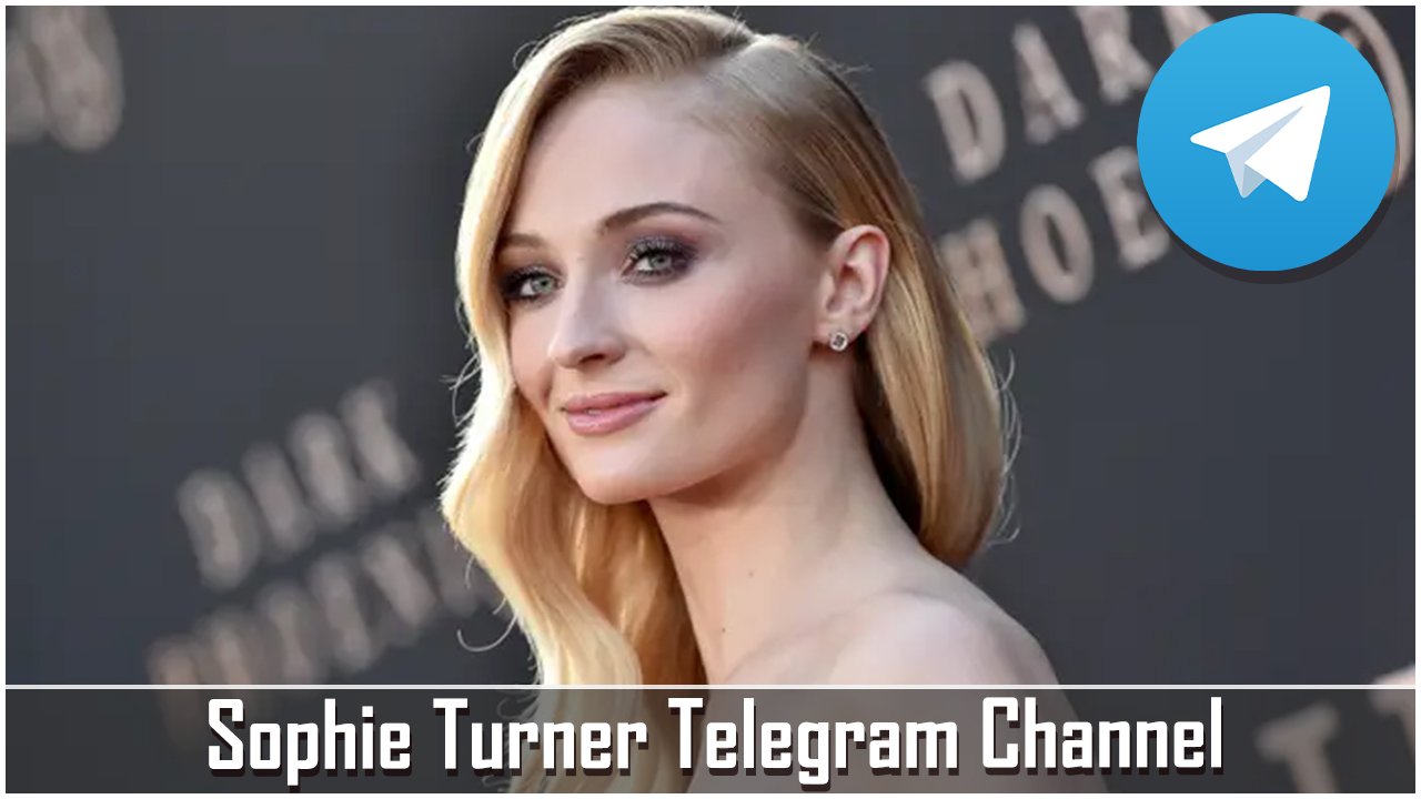 Sophie Turner Telegram Channel