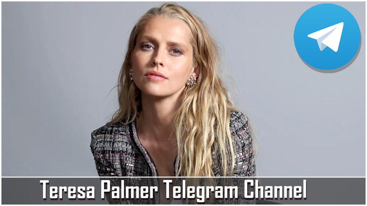 Teresa Palmer Telegram Channel