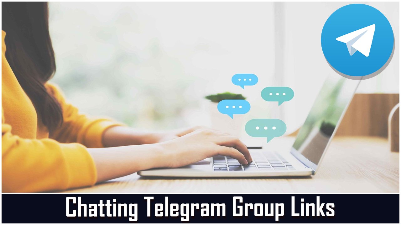 650+ Chatting Telegram Group Links and Channels List 2024