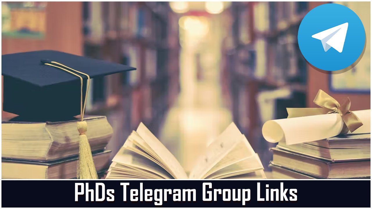 PhDs Telegram Group Links